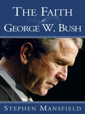 cover image of The Faith of George W. Bush